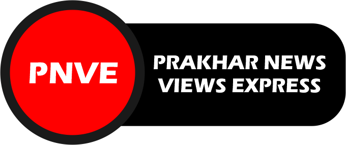 Prakhar News Views Express